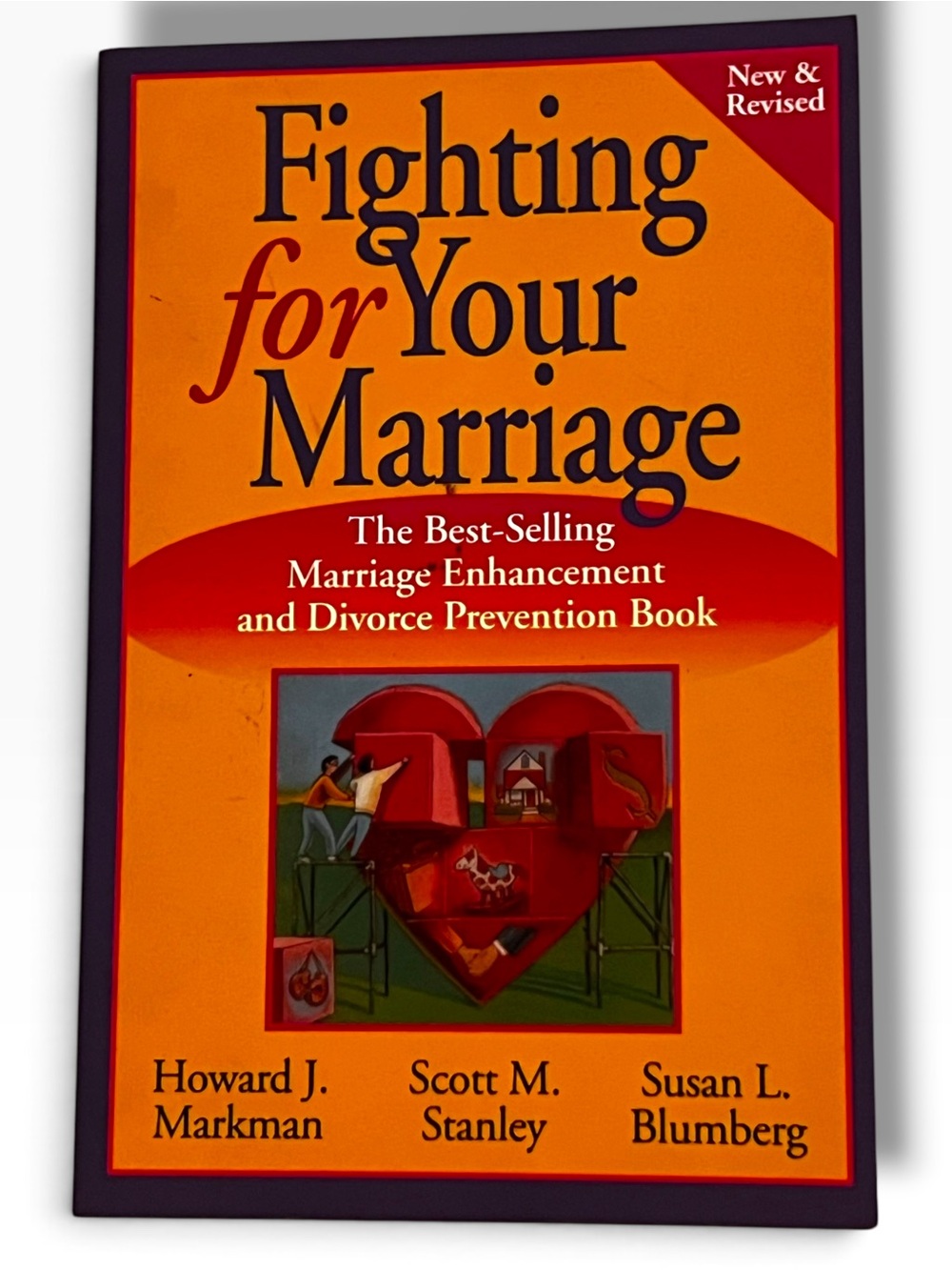 Fighting for Your Marriage: Positive Steps for Preventing Divorce and Preser...